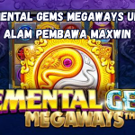 Elemental Gems Megaways Unsur Alam Pembawa Maxwin
