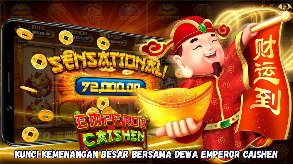 Kunci Kemenangan Besar Bersama Dewa Emperor Caishen.