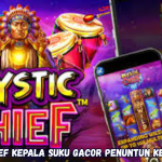 Mystic Chief Kepala Suku Gacor Penuntun Kemenangan.