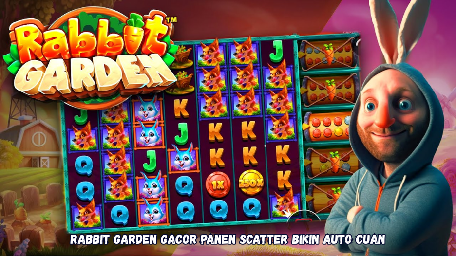 Rabbit Garden Gacor Panen Scatter Bikin Auto Cuan